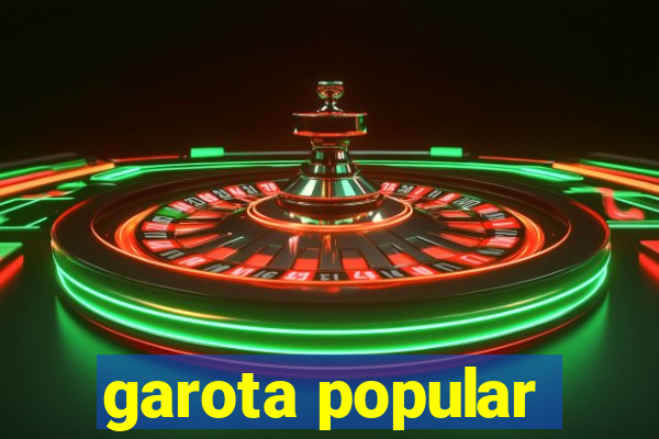 garota popular