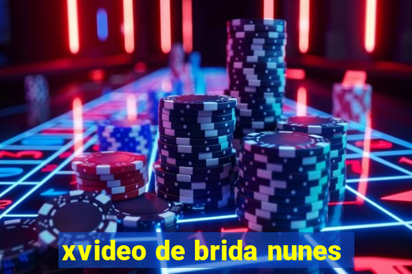 xvideo de brida nunes