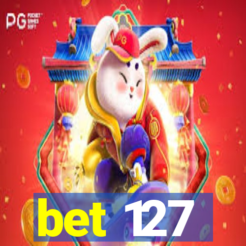 bet 127