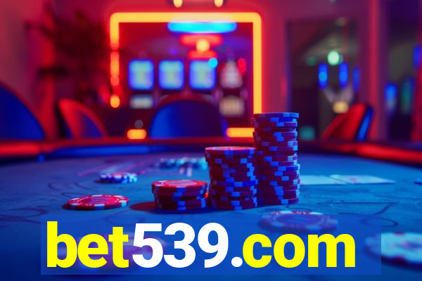 bet539.com