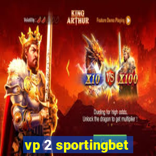 vp 2 sportingbet