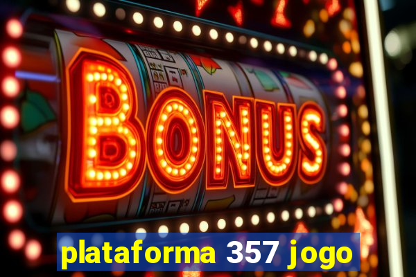 plataforma 357 jogo