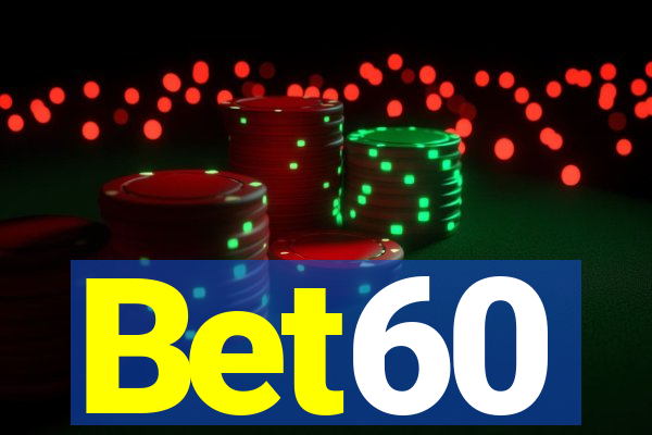 Bet60