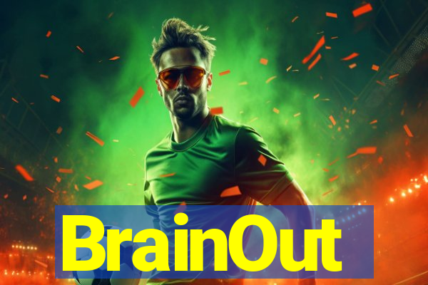 BrainOut