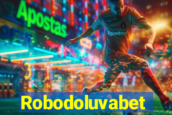 Robodoluvabet