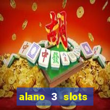 alano 3 slots dinheiro de verdade