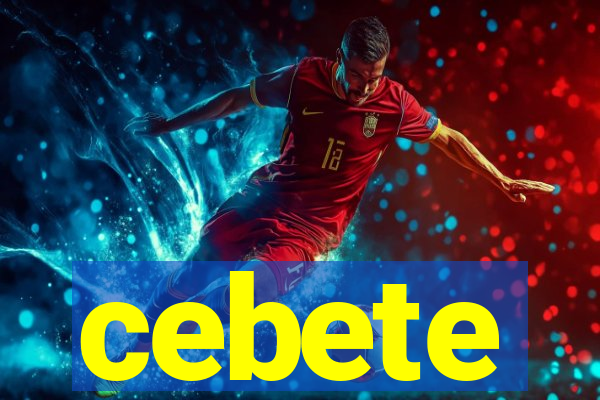 cebete