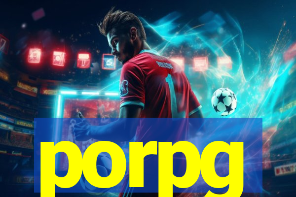 porpg