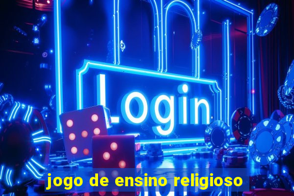 jogo de ensino religioso