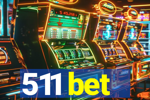 511 bet