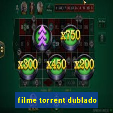 filme torrent dublado