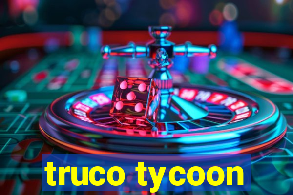 truco tycoon