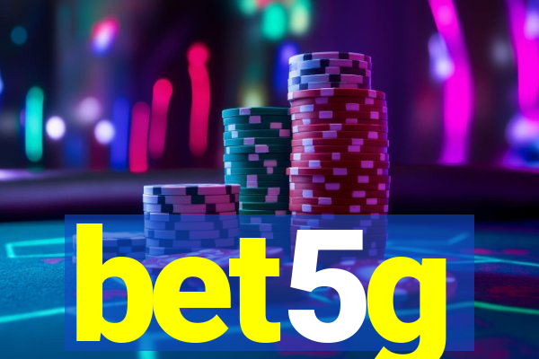 bet5g