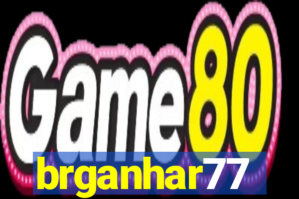 brganhar77