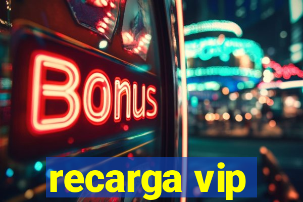 recarga vip