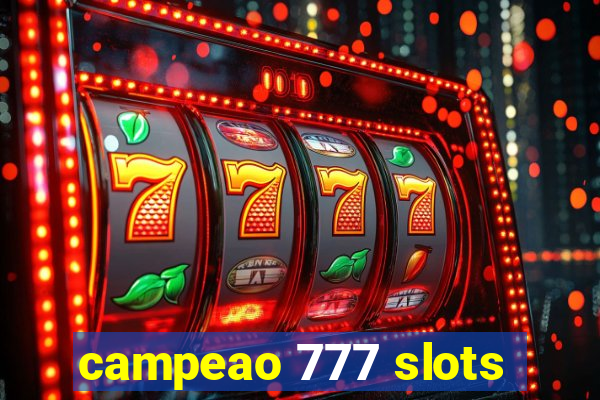 campeao 777 slots