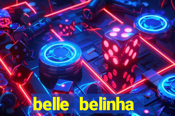 belle belinha vazados gratis