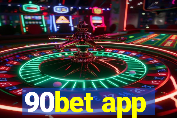 90bet app