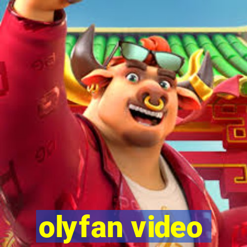 olyfan video