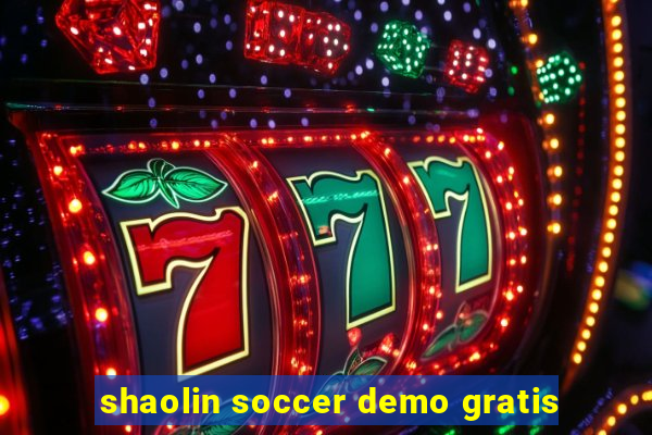 shaolin soccer demo gratis