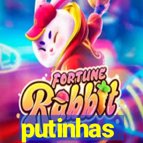 putinhas