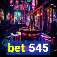 bet 545