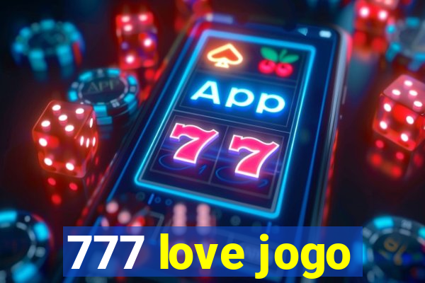 777 love jogo