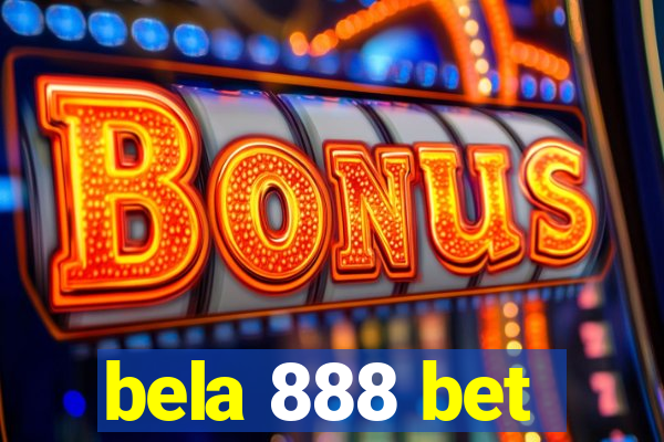 bela 888 bet