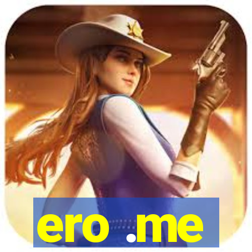 ero .me