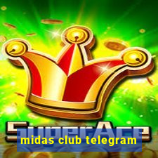 midas club telegram