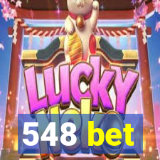 548 bet