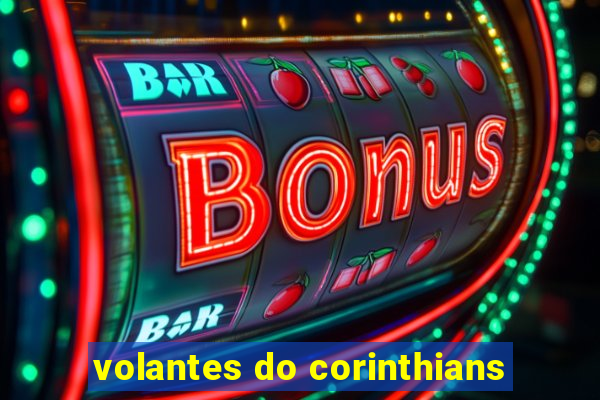 volantes do corinthians