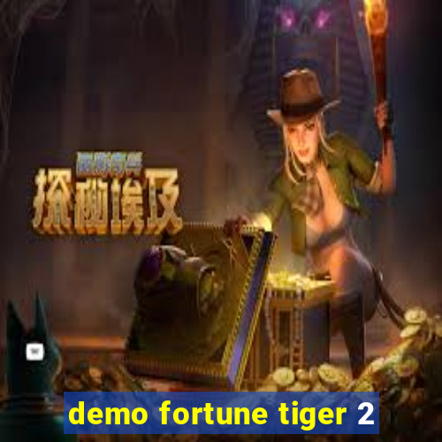 demo fortune tiger 2