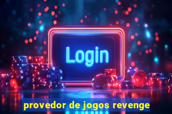 provedor de jogos revenge