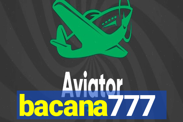 bacana777