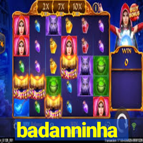 badanninha