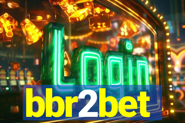 bbr2bet