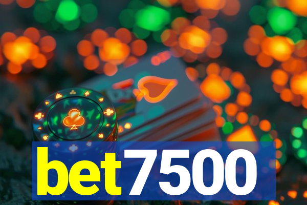 bet7500