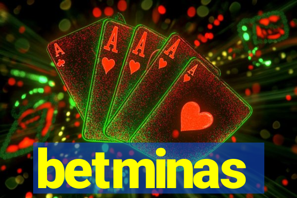 betminas