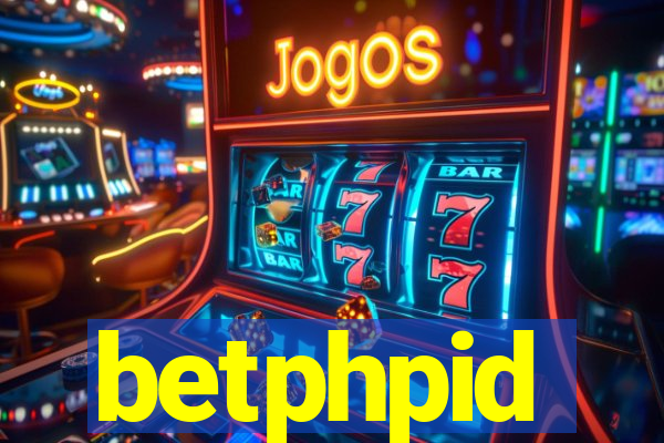 betphpid