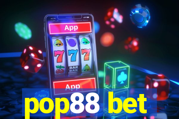 pop88 bet