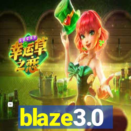 blaze3.0