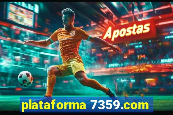 plataforma 7359.com