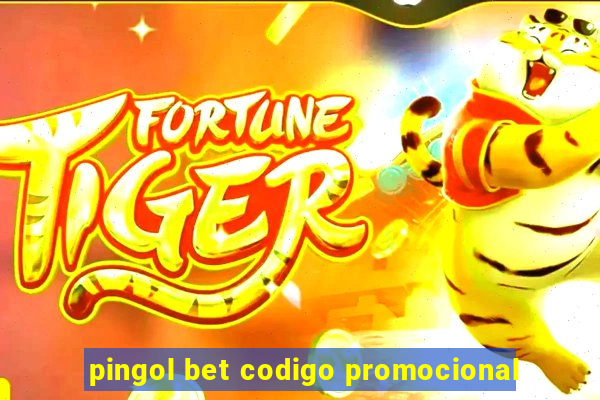 pingol bet codigo promocional