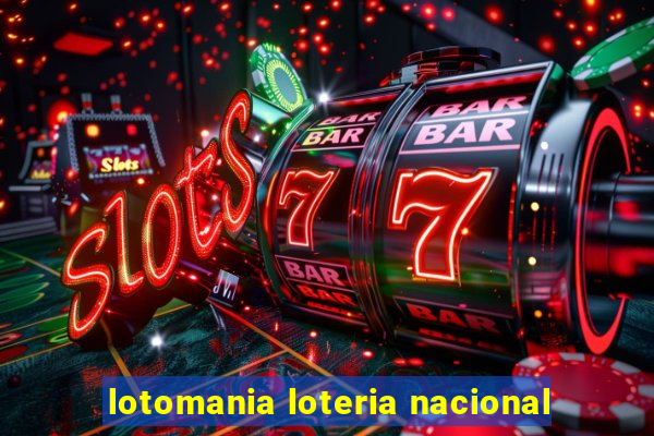 lotomania loteria nacional