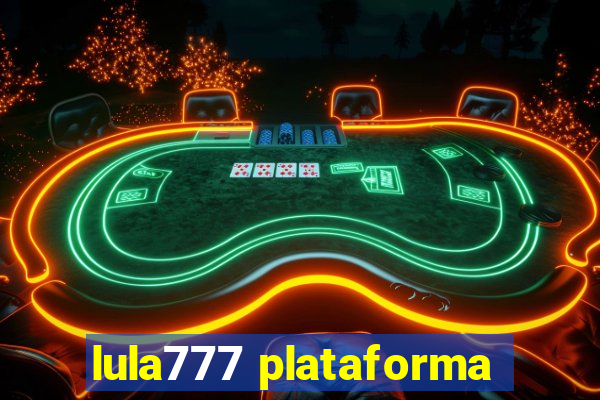 lula777 plataforma