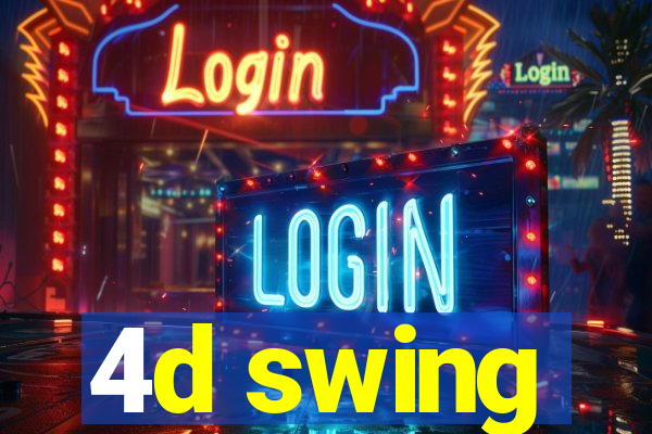 4d swing