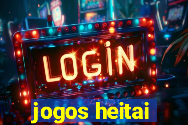 jogos heitai