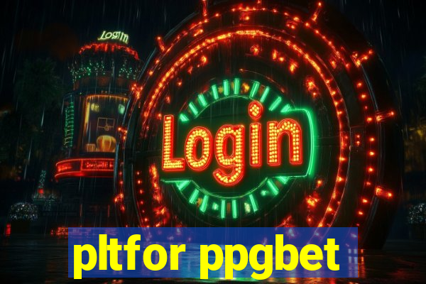 pltfor ppgbet