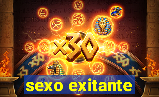 sexo exitante